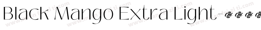 Black Mango Extra Light字体转换